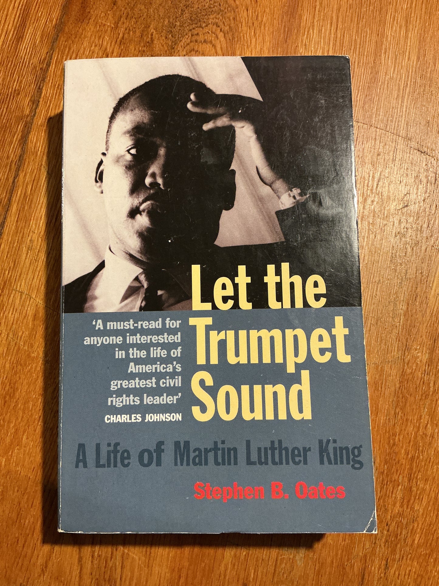 Let the trumpet sound: a life of Martin Luther King Jr. Stephen B. Oates. 1998.