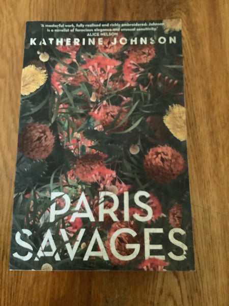 Paris savages. Katherine Johnson. 2019.