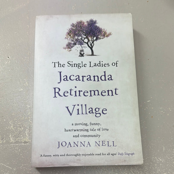 Single ladies of Jacaranda retirement village. Joanna Nell. 2018.