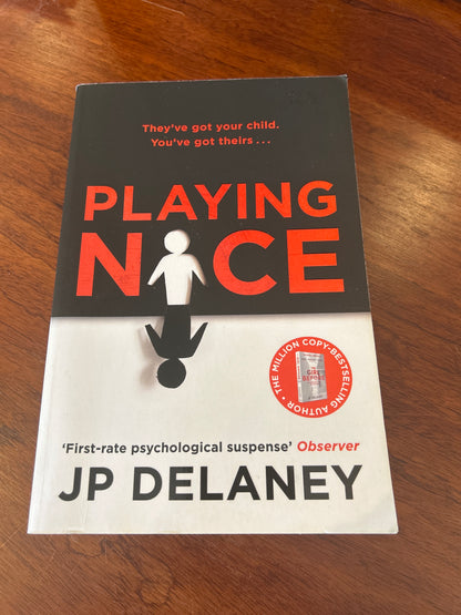 Playing nice. J. P. Delaney. 2020.