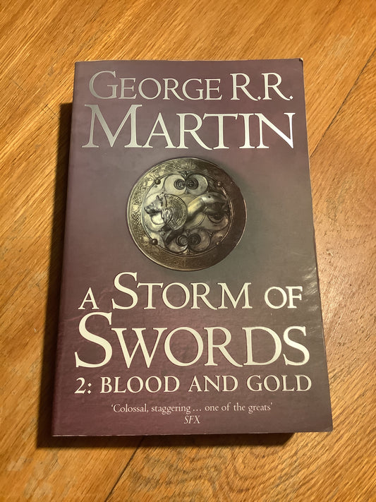 Storm of swords 2: blood and gold. George R. R. Martin. 2011.