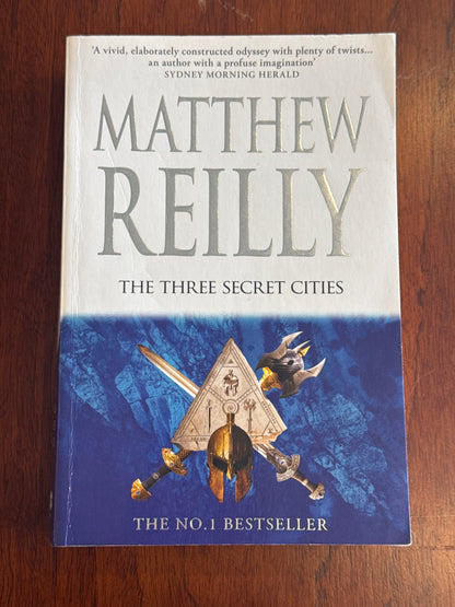 Three secret cities. Matthew Reilly. 2018.