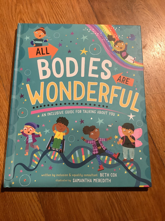 All bodies are wonderful. Beth Cox. 2023.