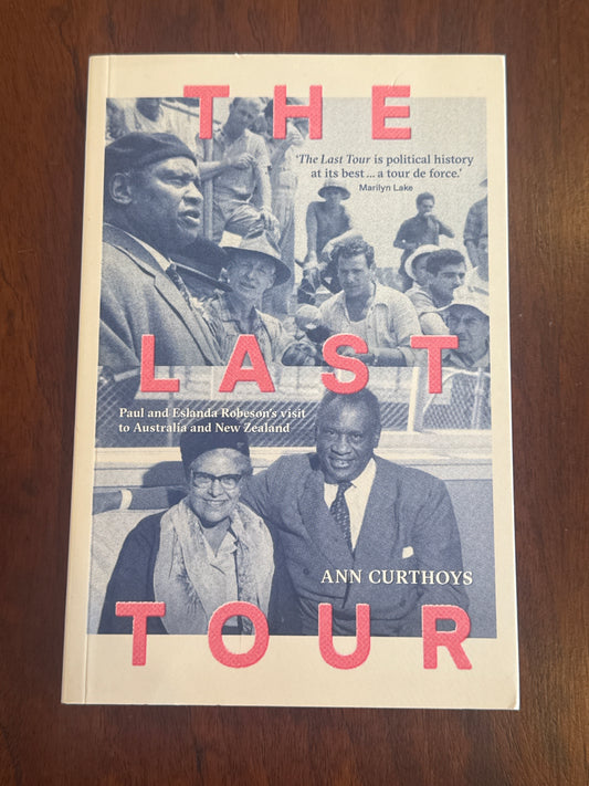 The last tour. Ann Curthoys. 2025.