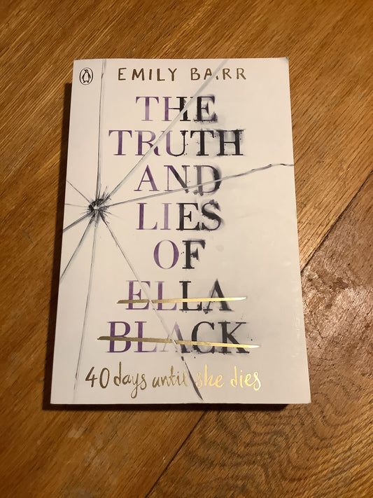 Truth and lies of Ella Black. Emily Barr. 2018.