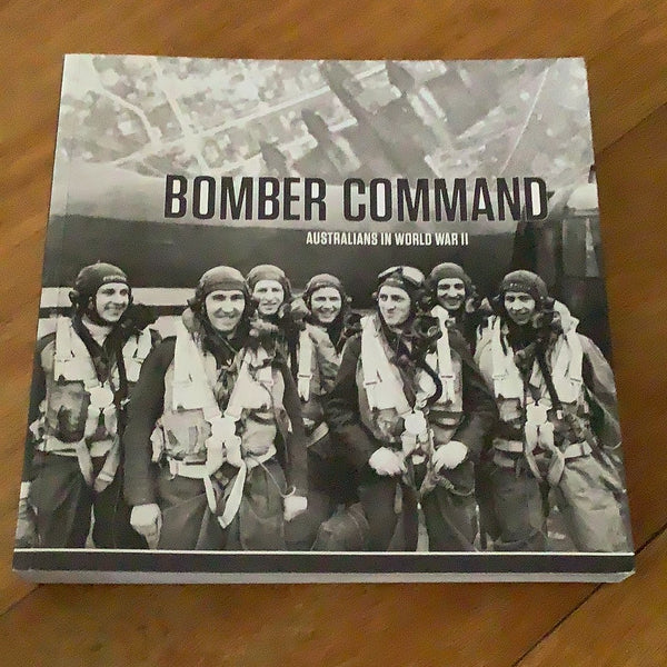 Bomber command: Australians in World War II. Richard Reid. 2012.