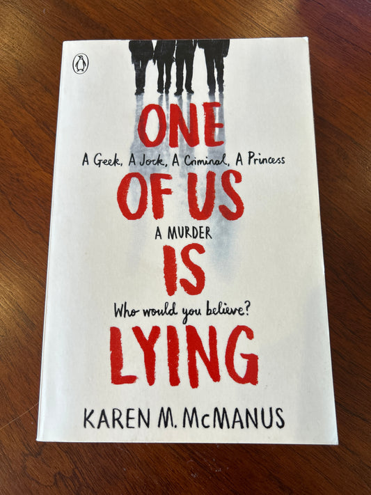 One of us is lying. Karen McManus. 2017.