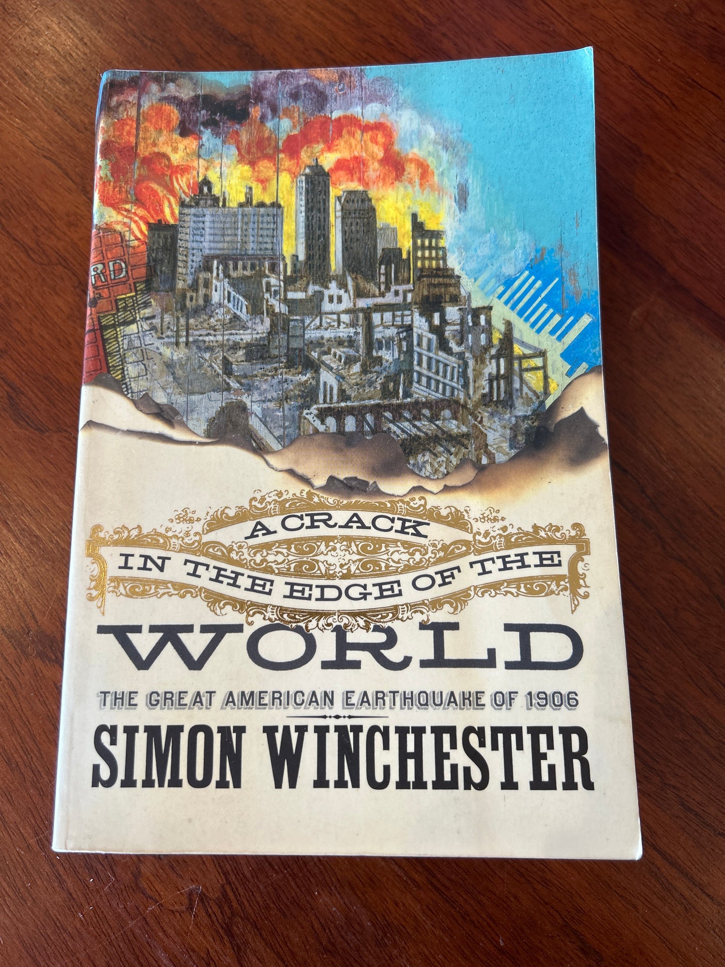 Crack in the edge of the world: the great American earthquake of 1906. Simon Winchester. 2005.