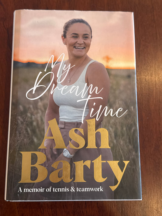 My dream time. Ash Barty. 2022.