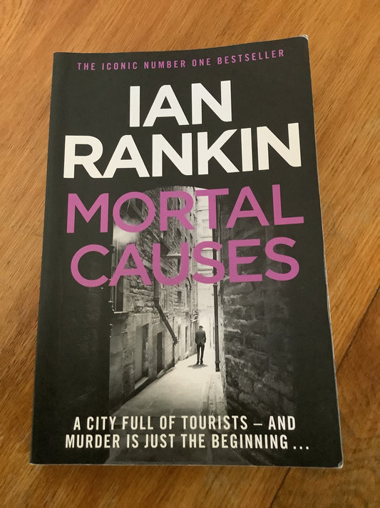 Mortal causes. Ian Rankin. 2011.