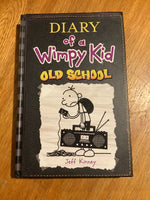 Diary of a wimpy kid 10: old school . Jeff Kinney. 2015.