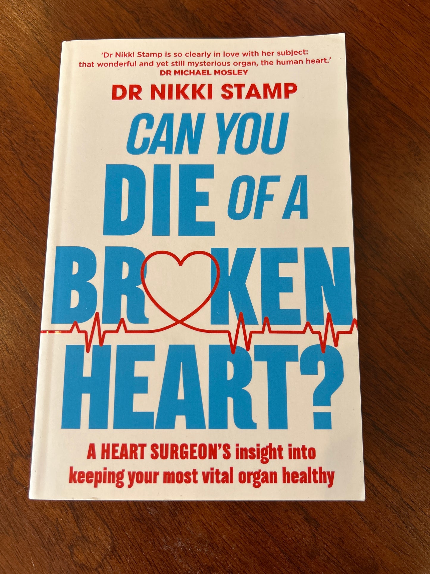 Can you die of a broken heart? a heart surgeon’s insight into keeping your most vital organ healthy. Nikki Stamp. 2020.