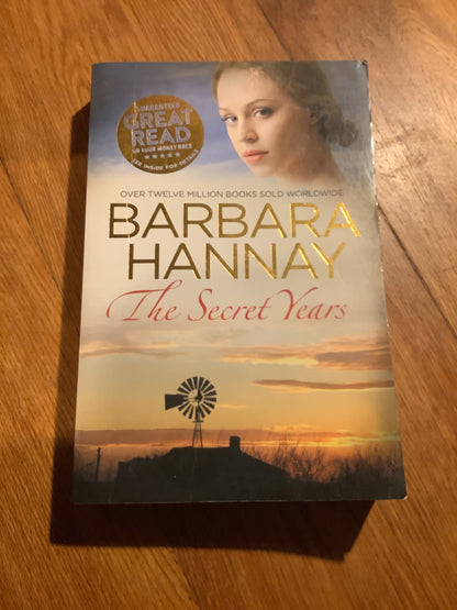 Secret years. Barbara Hannay. 2015.
