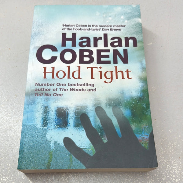 Hold tight. Harlan Coben. 2008.