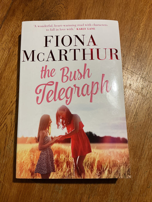 Bush telegraph. Fiona McArthur. 2020.