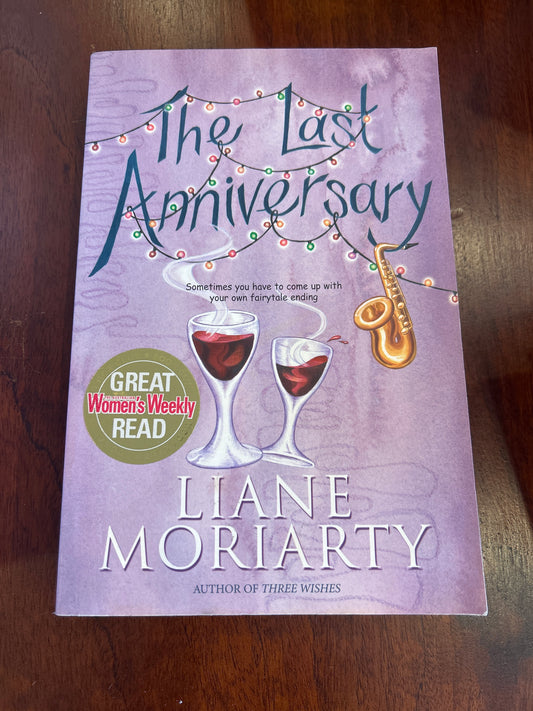 Last anniversary. Liane Moriarty. 2005.