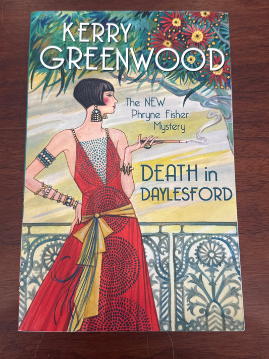 Death in Daylesford. Kerry Greenwood. 2020.