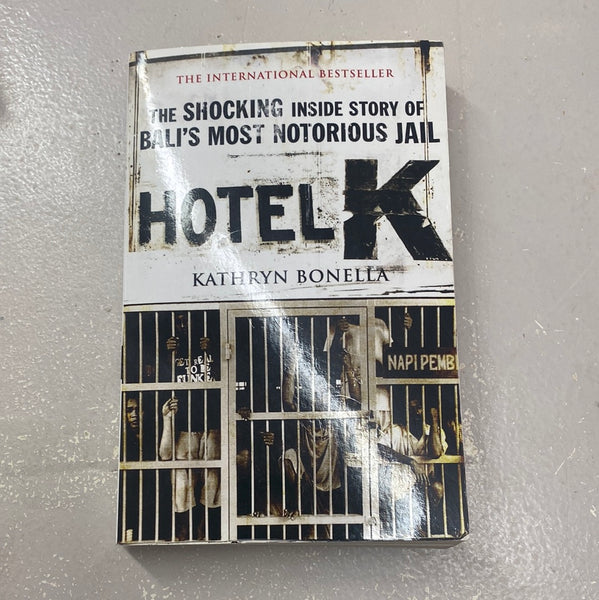 Hotel Kerobokan: the shocking inside story of Bali’s most notorious jail. Kathryn Bonella. 2009.