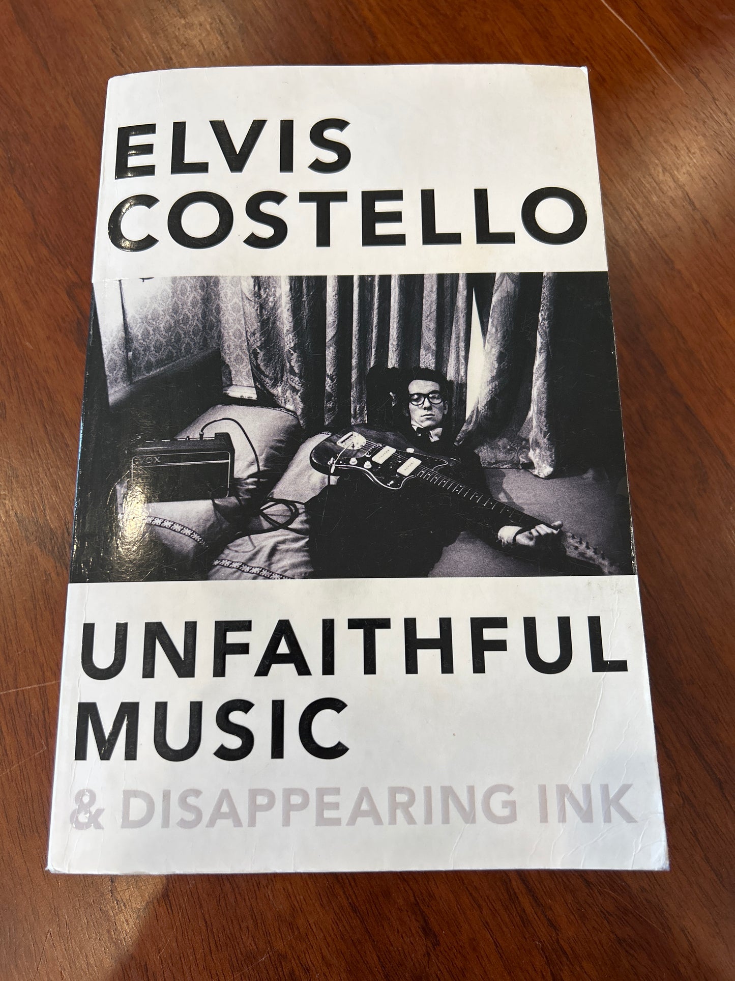 Unfaithful music & disappearing ink. Elvis Costello. 2015.