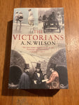 The Victorians. A. N. Wilson. 2003.