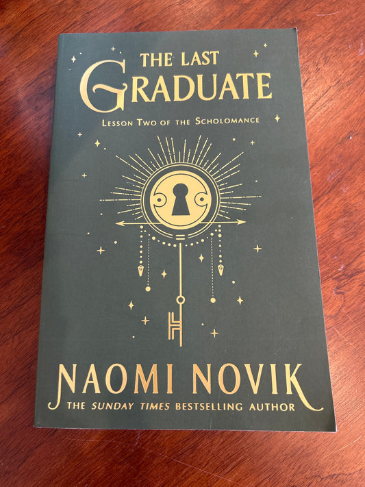 Last graduate. Naomi Novik. 2021.