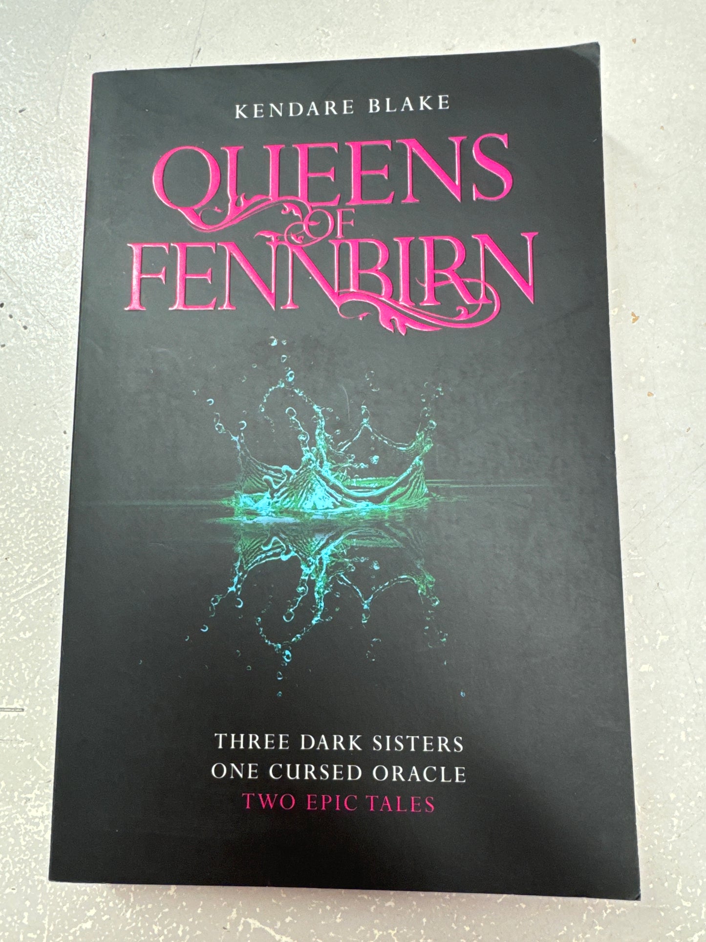 Queens of Fennbirn. Kendare Blake. 2018.