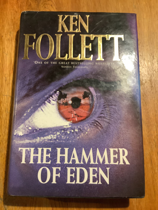 Hammer of Eden. Ken Follett. 1998.