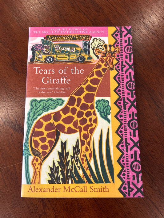 Tears of the giraffe. Alexander McCall Smith. 2003.