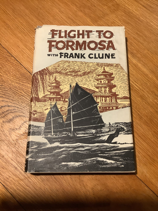 Flight to Formosa. Frank Clune. 1958.