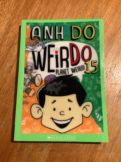 Weirdo 15: planet weird. Anh Do. 2020.