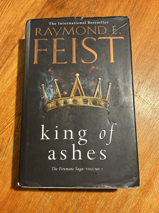 King of ashes. Raymond Feist. 2018.