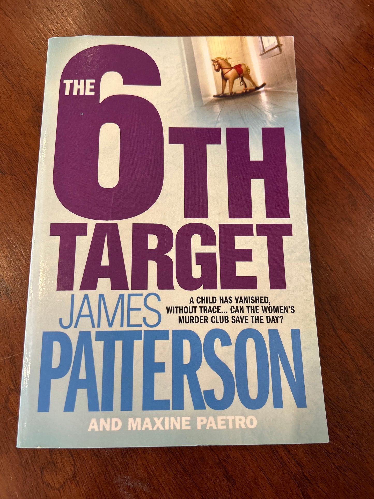 6th target. James Patterson and Maxine Paetro. 2007.