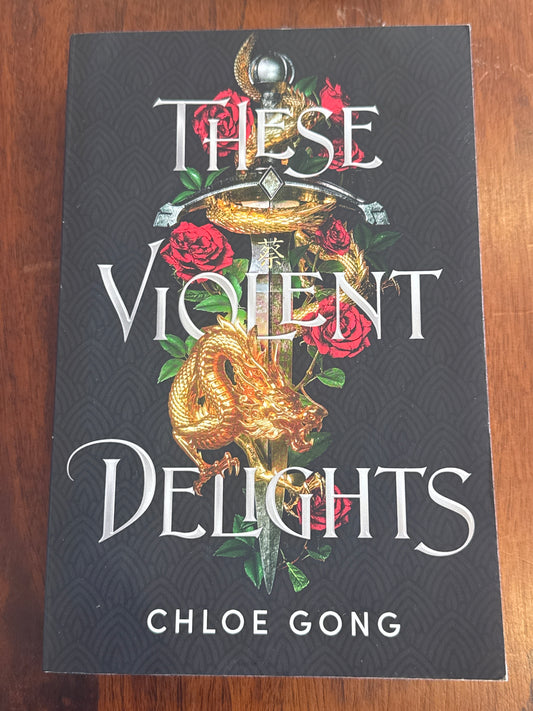 These violent delights. Chloe Gong. 2020.