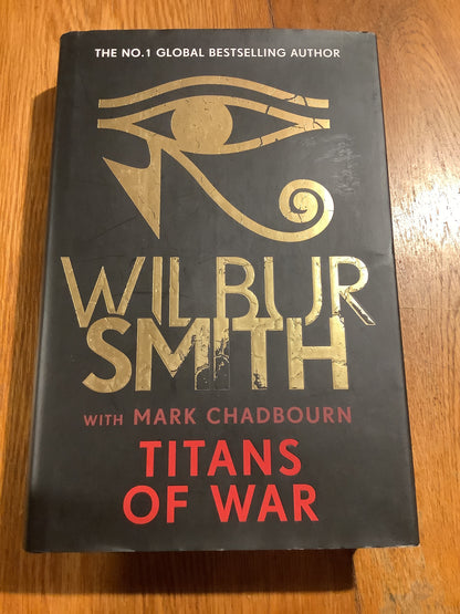 Titans of war. Wilbur Smith and Mark Chadbourn. 2022.