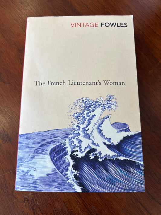 French Lieutenant’s woman. John Fowles. 2004.