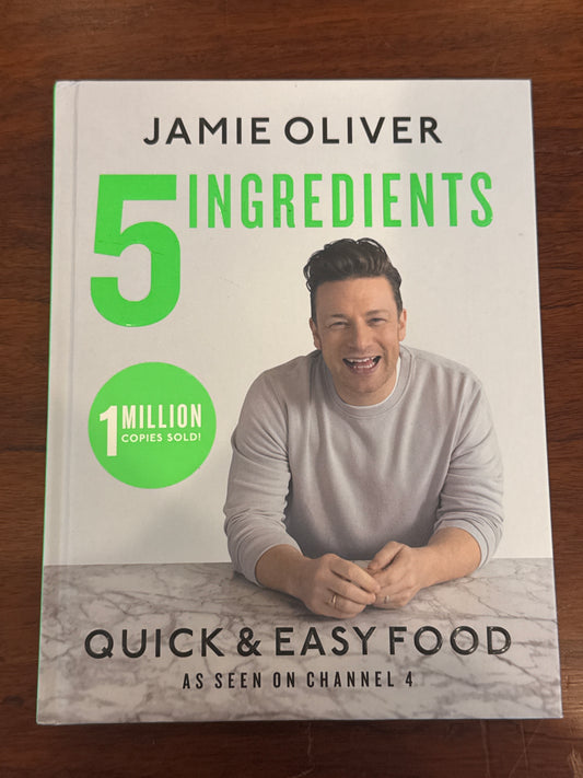 5 ingredients: quick & easy food. Jamie Oliver. 2017.