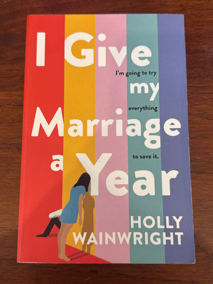 I give my marriage a year. Holly Wainwright. 2020.