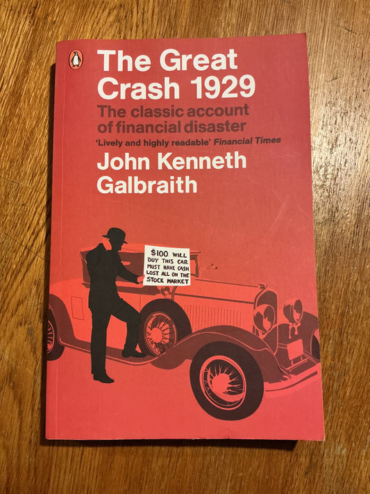 Great crash 1929. John Kenneth Galbraith. 2009.