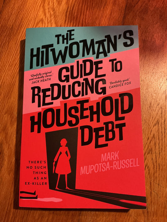 Hitwoman’s guide to reducing household debt. Mark Mupotsa-Russell. 2024