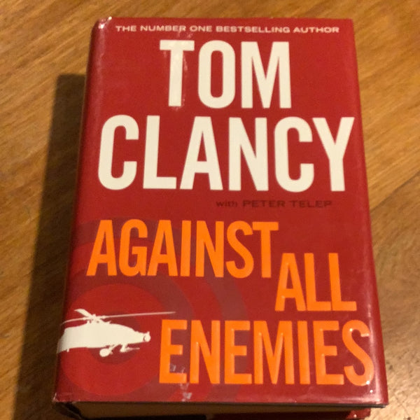 Against all enemies. Tom Clancy. 2011.