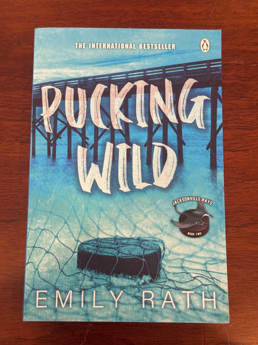 Pucking Wild. Emily Rath. 2023.