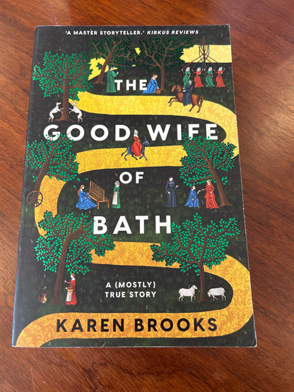 Good wife of Bath: a (mostly) true story. Karen Brooks. 2021.