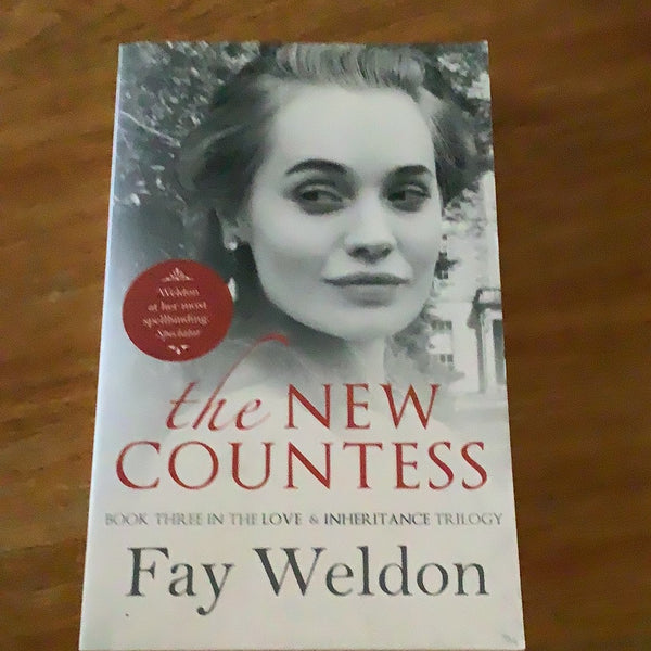 New countess. Fay Weldon. 2013.