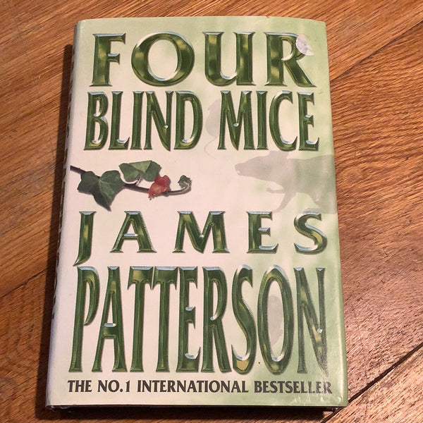Four blind mice. James Patterson. 2002.