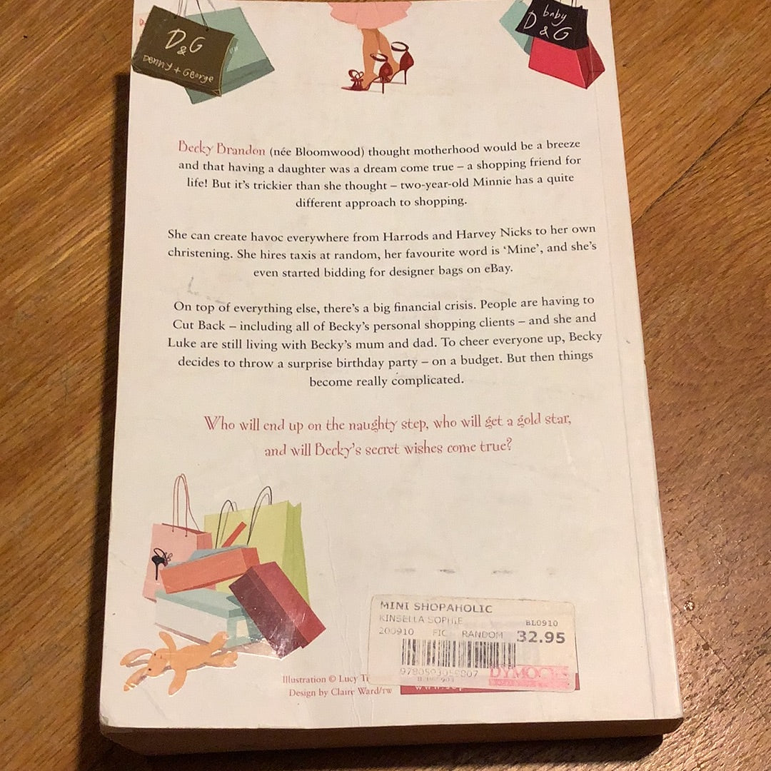 Mini shopaholic. Sophie Kinsella. 2010.