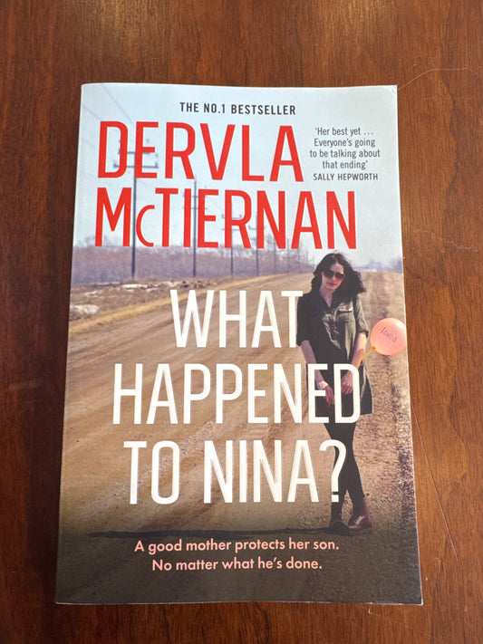 What happened to Nina? Dervla McTiernan. 2024.