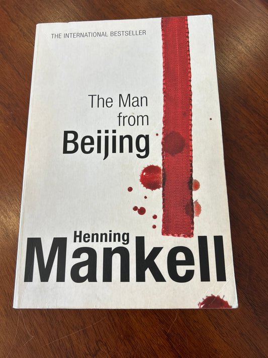 Man from Beijing. Henning Mankell. 2010.