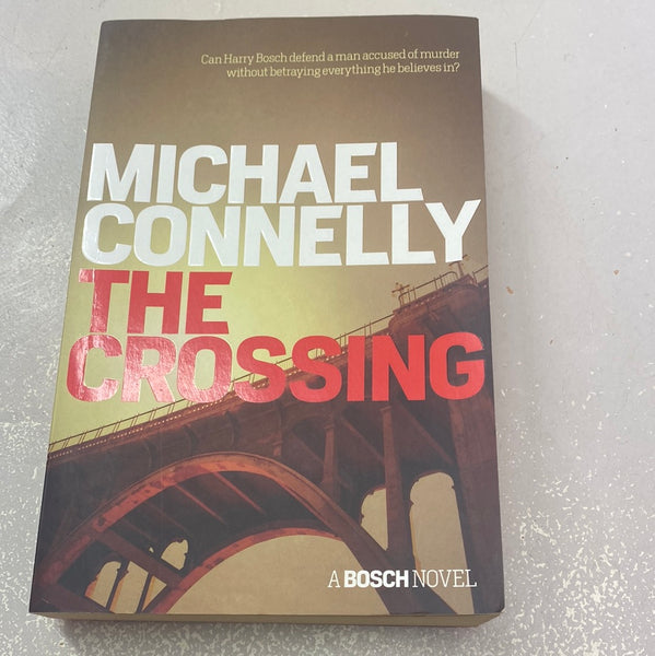 Crossing. Michael Connelly. 2015