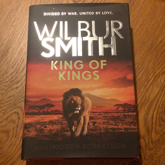 King of kings. Wilbur Smith & Imogen Robertson. 2019.