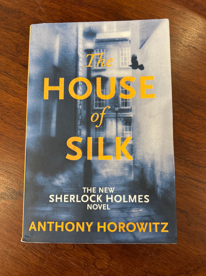 House of silk. Anthony Horowitz. 2012.